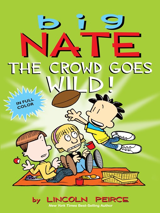 Title details for The Crowd Goes Wild! by Lincoln Peirce - Available